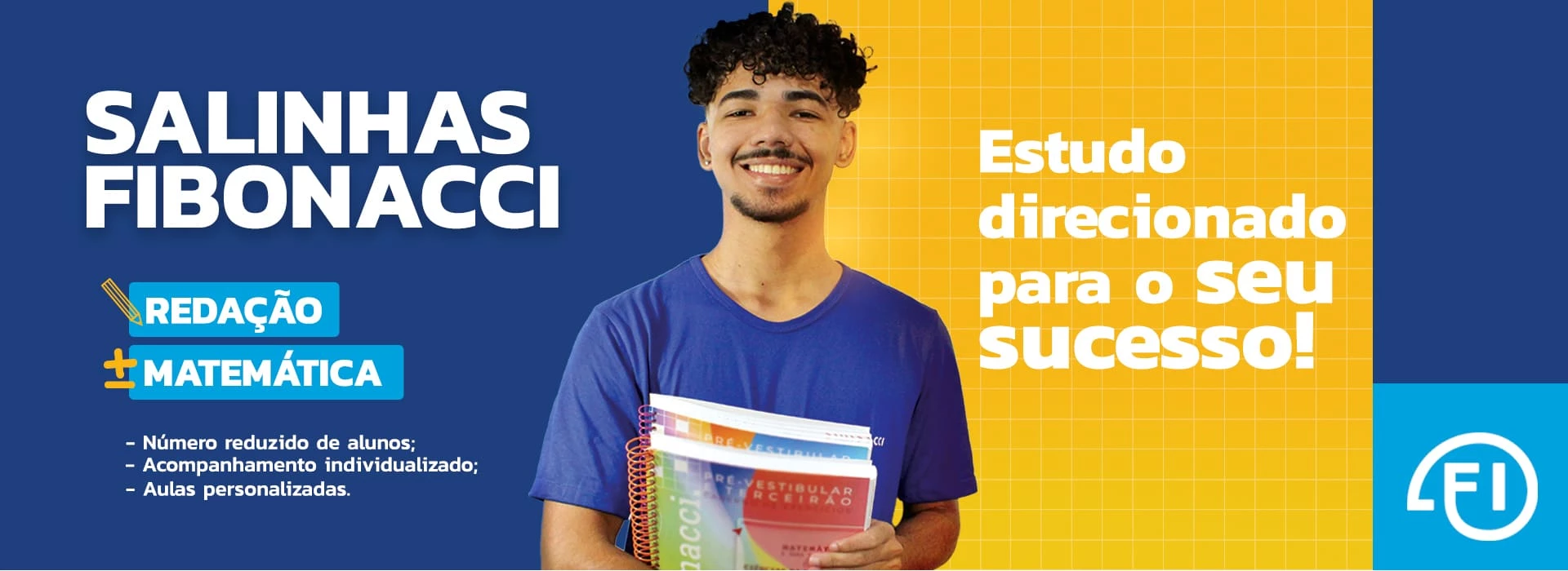 Salinhas Fibonacci 2025